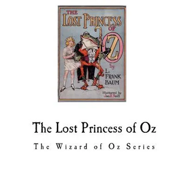 The Lost Princess of Oz: The Wizard of Oz Series