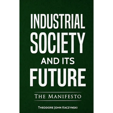 Industrial Society and Its Future