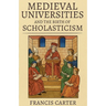 Medieval Universities and the Birth of Scholasticism