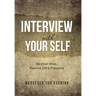 Interview with Your Self: Be Inner-Wise, Resolve Life's Problems