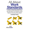 All About Work Standards: Creating, Implementing, Maintaining, and Improving Work Standards, Toyota Standard Work, and Leader Standard Work for Contin