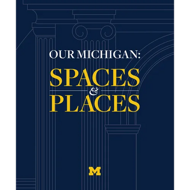 Our Michigan: Spaces and Places