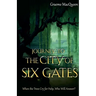 Journey to the City of Six Gates