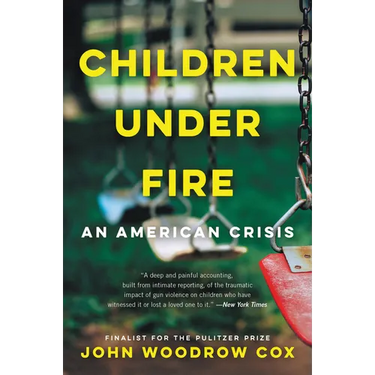 Children Under Fire: An American Crisis