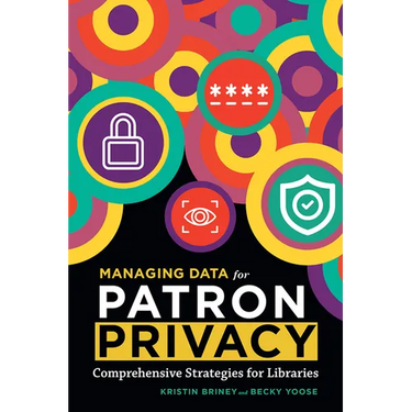 Managing Data for Patron Privacy