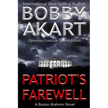 Patriot's Farewell: The Boston Brahmin Political Thriller Book 7
