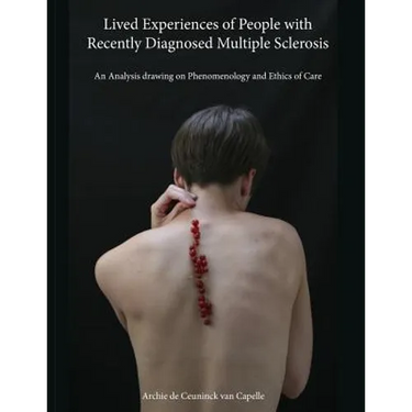 Lived Experiences of People with Recently Diagnosed Multiple Sclerosis: An Analysis drawing on Phenomenology and Ethics of Care