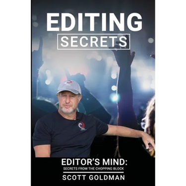 Editing Secrets: Editors Mind: Secrets From The Chopping Block