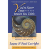 You're Never Upset for the Reason You Think, 2nd Edition