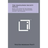 The Mayflower Society House: Being the Story of the Edward Winslow House, the Mayflower Society, the Pilgrims