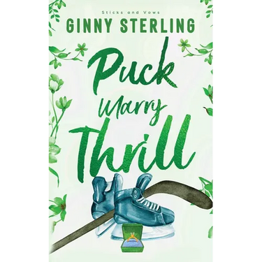 Puck, Marry, Thrill: A Sweet Single Dad Hockey Romance