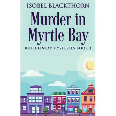 Murder In Myrtle Bay