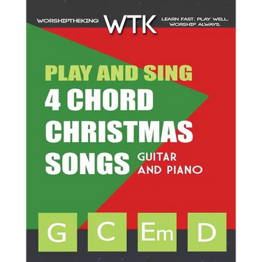 Play and Sing 4 Chord Christmas Songs (G-C-Em-D): For Guitar and Piano