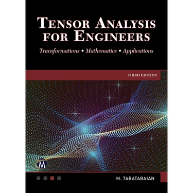 Tensor Analysis for Engineers: Transformations - Mathematics - Applications