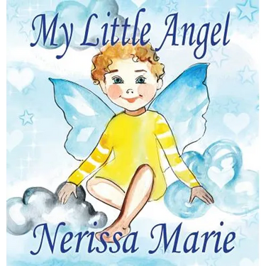 My Little Angel (Inspirational Book about Self-Esteem for Kids, Preschool Books, Kids Books, Kindergarten Books, Baby Books, Kids Book, Ages 2-8, Todd