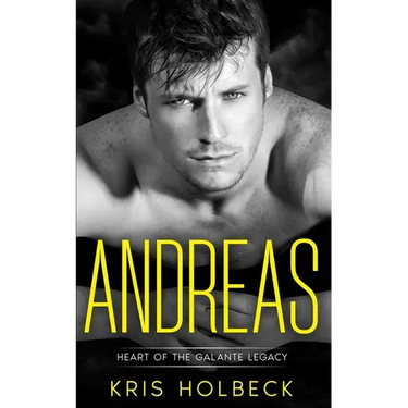Andreas (Book One): A Short and Spicy Romance: Heart of the Galante Legacy: A Romantic Family Saga