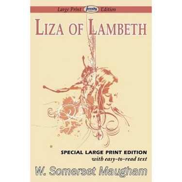 Liza of Lambeth (Large Print Edition)