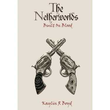 The Netherworlds: Built on Blood