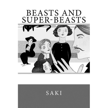 Beasts and Super-Beasts
