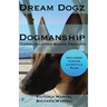 Dogmanship: Communication-Based Training