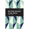 My First Summer in the Sierra