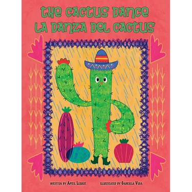 The Cactus Dance/ La Danza del Cactus