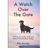 A Watch Over the Gate