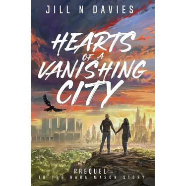 Hearts of a Vanishing City: Prequel to the Kara Mason Story