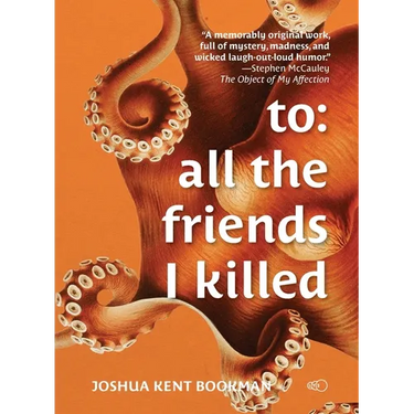 To: all the friends I killed