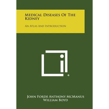 Medical Diseases of the Kidney: An Atlas and Introduction