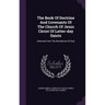 The Book Of Doctrine And Covenants Of The Church Of Jesus Christ Of Latter-day Saints: Selected From The Revelations Of God