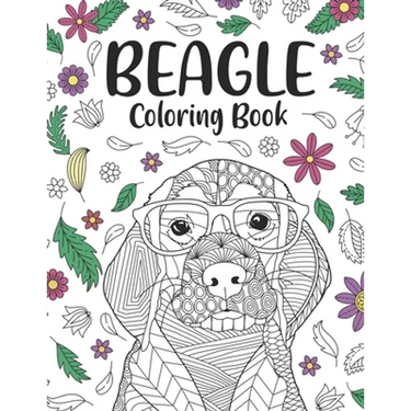 Beagle Coloring Book: A Cute Adult Coloring Books for Beagle Owner, Best Gift for Beagle Lovers