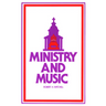 Ministry and Music