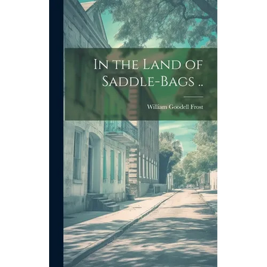 In the Land of Saddle-bags ..