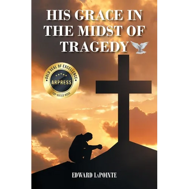 His Grace in the Midst of Tragedy