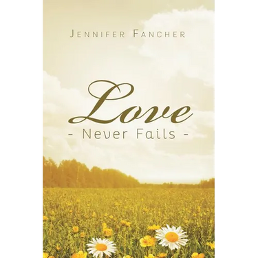 Love Never Fails