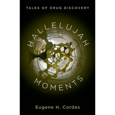 Hallelujah Moments: Tales of Drug Discovery