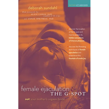 Female Ejaculation & the G-Spot