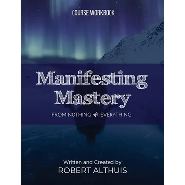 Manifesting Mastery: From Nothing Everything