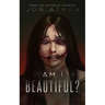 Am I Beautiful?