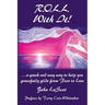 R.O.L.L. With It!: ...a quick and easy way to help you gracefully glide from Fear to Love