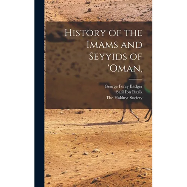 History of the Imams and Seyyids of 'Oman,