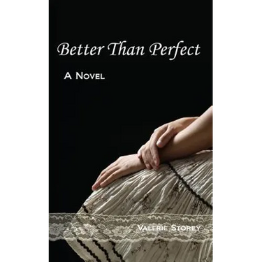 Better Than Perfect