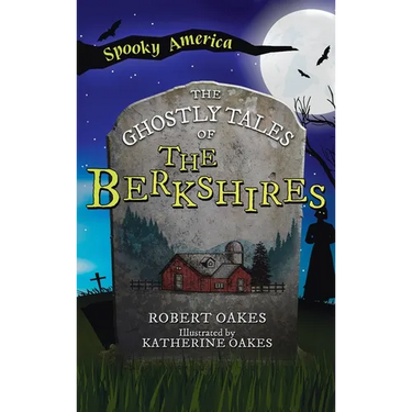 Ghostly Tales of the Berkshires