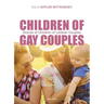Children of Gay Couples: Stories of Children of Lesbian Couples