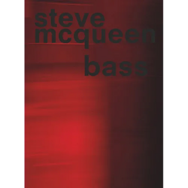 Steve McQueen: Bass