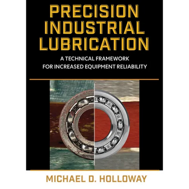 Precision Industrial Lubrication: A Technical Framework for Increased Equipment Reliability