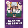 Gran to the Rescue: Level 4D (Ue/Aw)