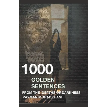 A Thousand Golden Sentences From The Depths Of Darkness
