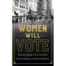 Women Will Vote: Winning Suffrage in New York State